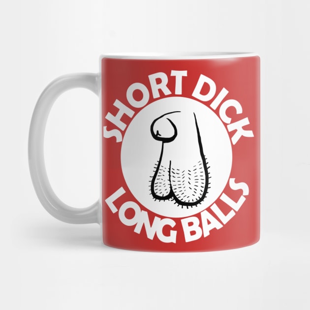 Short Dick, Long Balls by kthorjensen